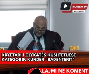 Kostadinovski: Parimi i Badinterit nuk mund të zbatohet në Gjykatën Kushtetuese