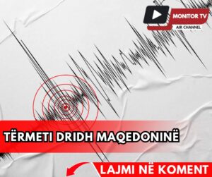 Tërmet mes Tetovës dhe Prizrenit!